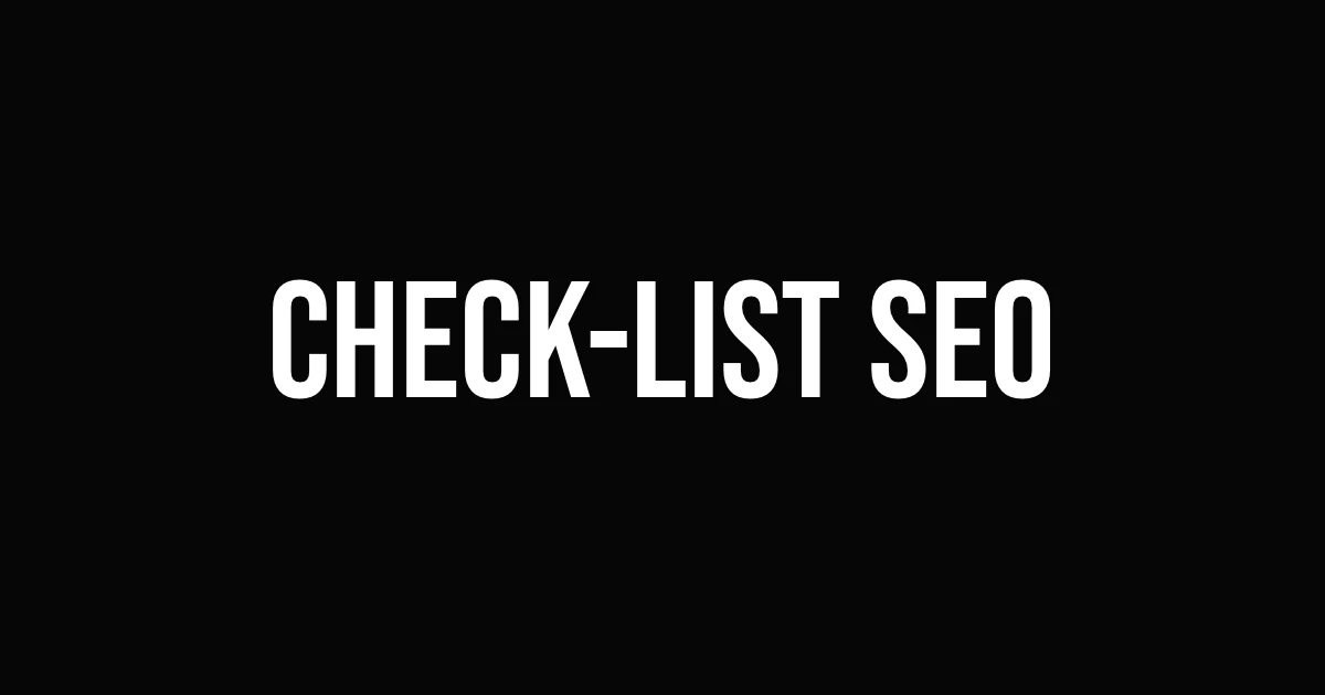 Check-list SEO à Brest : Corrigez les Erreurs Cachées de Votre Site Web